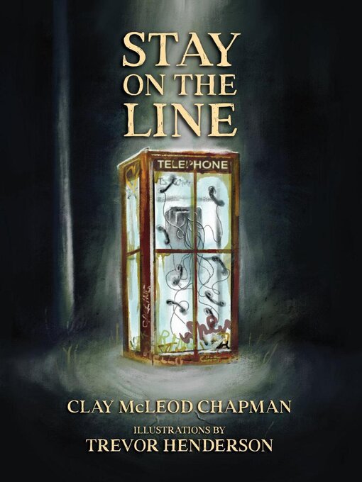 Title details for Stay on the Line by Clay McLeod Chapman - Available